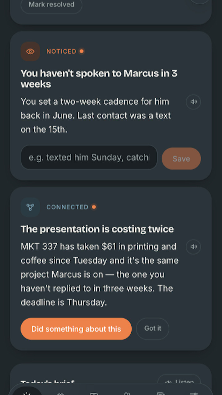It connects the dots I'd miss, then only tells me when it counts.